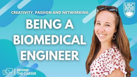 Behind The Career: Biomedical Engineering | UBC Applied Science